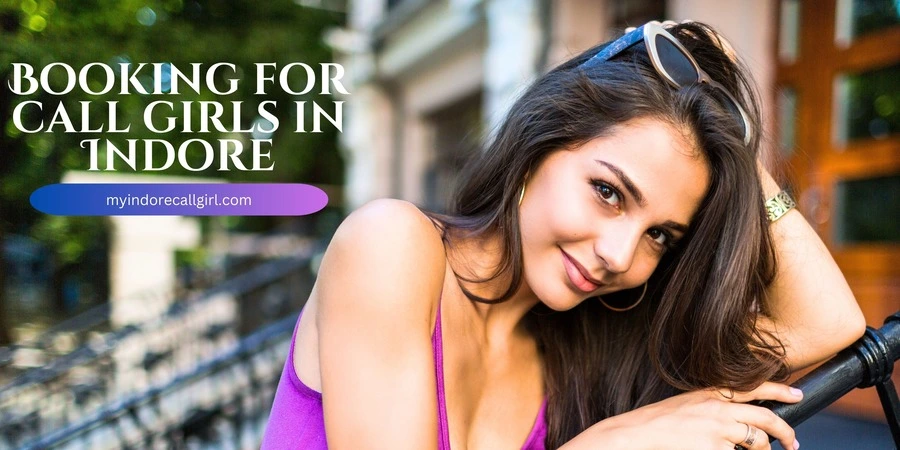 How to Book Call Girls in Indore Safely